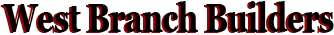 Michigan General Contractor – West Branch Builders